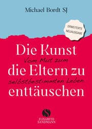 Cover von Die Kunst, die Eltern zu enttäuschen
