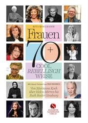 Cover von Frauen 70+ Cool. Rebellisch. Weise.