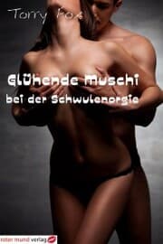 Cover von Glühende Muschi bei der Schwulenorgie
