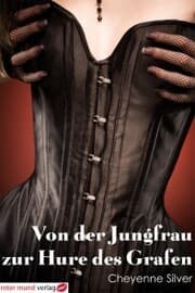 Cover von Von der Jungfrau zur Hure des Grafen