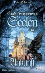 Cover von Stadt der Verlorenen Seelen: Ankunft