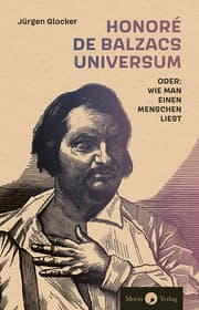 Cover von Honoré de Balzacs Universum oder: Wie man einen Menschen liest