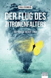 Cover von Der Flug des Zitronenfalters - die große Wende 2098