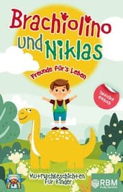 Cover von Brachiolino und Niklas - Freunde fürs Leben