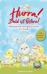 Cover von Hurra! Bald ist Ostern! Bezaubernde Ostergeschichten für Kinder