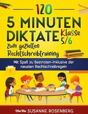 Cover von 120 5 Minuten Diktate Klasse 5/6 zum gezielten Rechtschreibtraining