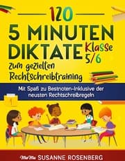 Cover von 120 5 Minuten Diktate Klasse 5/6 zum gezielten Rechtschreibtraining