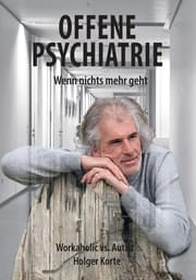 Cover von Offene Psychiatrie - Wenn nichts mehr geht