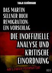 Cover von Das Martin Sellner Buch Remigration: Ein Vorschlag