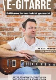 Cover von E-Gitarre lernen leicht gemacht - Das E-Gitarrenbuch für Anfänger