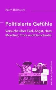 Cover von Politisierte Gefühle