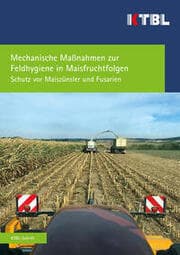 Cover von Mechanische Maßnahmen zur Feldhygiene in Maisfruchtfolgen