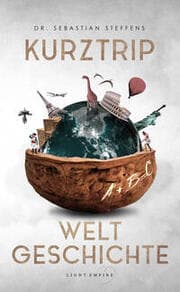 Cover von Kurztrip Weltgeschichte