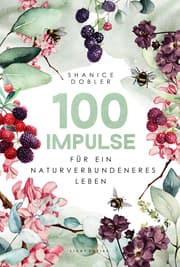 Cover von 100 Impulse für ein naturverbundeneres Leben