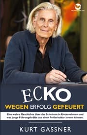 Cover von Ecko Wegen Erfolg Gefeuert