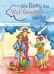 Cover von Wie Betty das Wutgewitter bändigt