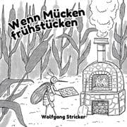 Cover von Wenn Mücken frühstücken
