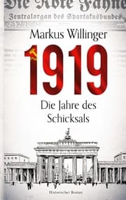 Cover von 1919 - Historischer Roman