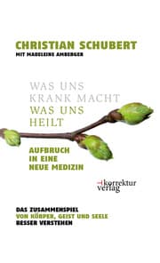Cover von Was uns krank macht - was uns heilt
