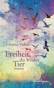 Cover von Freiheit, du wildes Tier