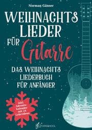 Cover von Weihnachtslieder für Gitarre - Das Weihnachtsliederbuch für Anfänger