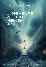Cover von Die ungeheure Welt in meinem Kopf