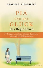 Cover von Pia und das Glück - Das Begleitbuch