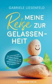 Cover von Meine Reise zur Gelassenheit