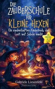 Cover von Die Zauberschule für kleine Hexen