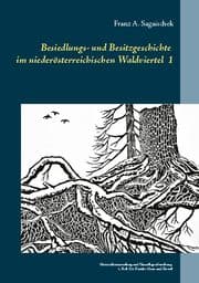 Cover von Besiedlungs- und Besitzgeschichte im niederösterreichischen Waldviertel