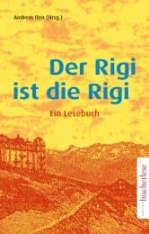 Cover von Der Rigi ist die Rigi
