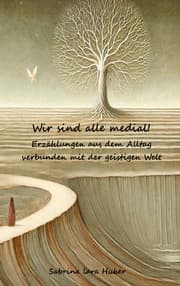 Cover von Wir sind alle medial!