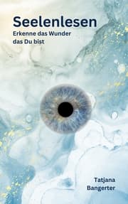 Cover von Seelenlesen - Lerne Deine Seele besser kennen und verbinde Dich mit ihr.