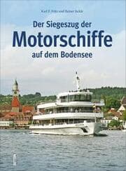 Cover von Der Siegeszug der Motorschiffe auf dem Bodensee