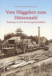 Cover von Vom Hüggelerz zum Hüttenstahl