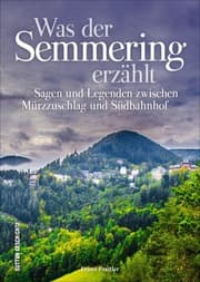 Cover von Was der Semmering erzählt