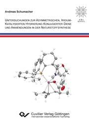 Cover von Untersuchungen zur asymmetrischen, iridiumkatalysierten Hydrierung konogierter Diene und Anwendungen in der Naturstoffsynthese