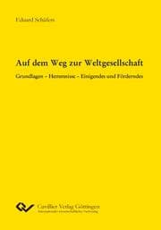 Cover von Auf dem Weg zur Weltgesellschaft. Grundlagen - Hemmnisse - Einigendes und Förderndes