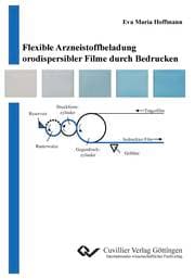 Cover von Flexible Arzneistoffbeladung orodispersibler Filme durch Bedrucken