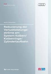 Cover von Reduzierung der Verlustleistungsströme am System Kolben/Kolbenringe/Zylinderlaufbahn (Band 79)