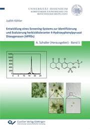 Cover von Entwicklung eines Screening-Systems zur Identifizierung und Evaluierung herbizidtoleranter 4-Hydroxyphenylpyruvat Dioxygenasen (HPPDs) (Band 5)