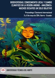 Cover von Biodiversidad, Conocimiento Local y Cambio Climático en la Región Andino - Amazónica: Muchos Desafíos un Solo Objetivo. Proceedings I Seminario Internacional, 5 y 6 de mayo de 2014, Ibarra - Ecuador