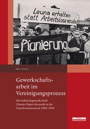 Cover von Gewerkschaftsarbeit im Vereinigungsprozess