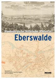 Cover von Brandenburgischer Historischer Städteatlas Eberswalde
