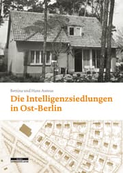 Cover von Die Intelligenzsiedlungen in Ost-Berlin