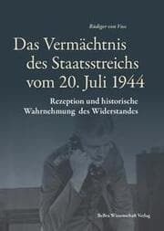 Cover von Das Vermächtnis des Staatsstreichs vom 20. Juli 1944