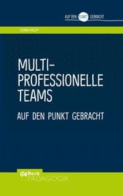 Cover von Multiprofessionelle Teams auf den Punkt gebracht