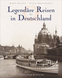 Cover von Legendäre Reisen in Deutschland