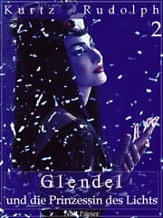 Cover von Glendel und die Prinzessin des Lichts - Teil 2 von 2