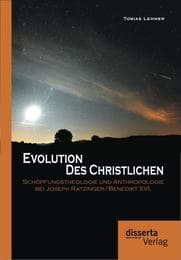 Cover von Evolution des Christlichen: Schöpfungstheologie und Anthropologie bei Joseph Ratzinger/Benedikt XVI.